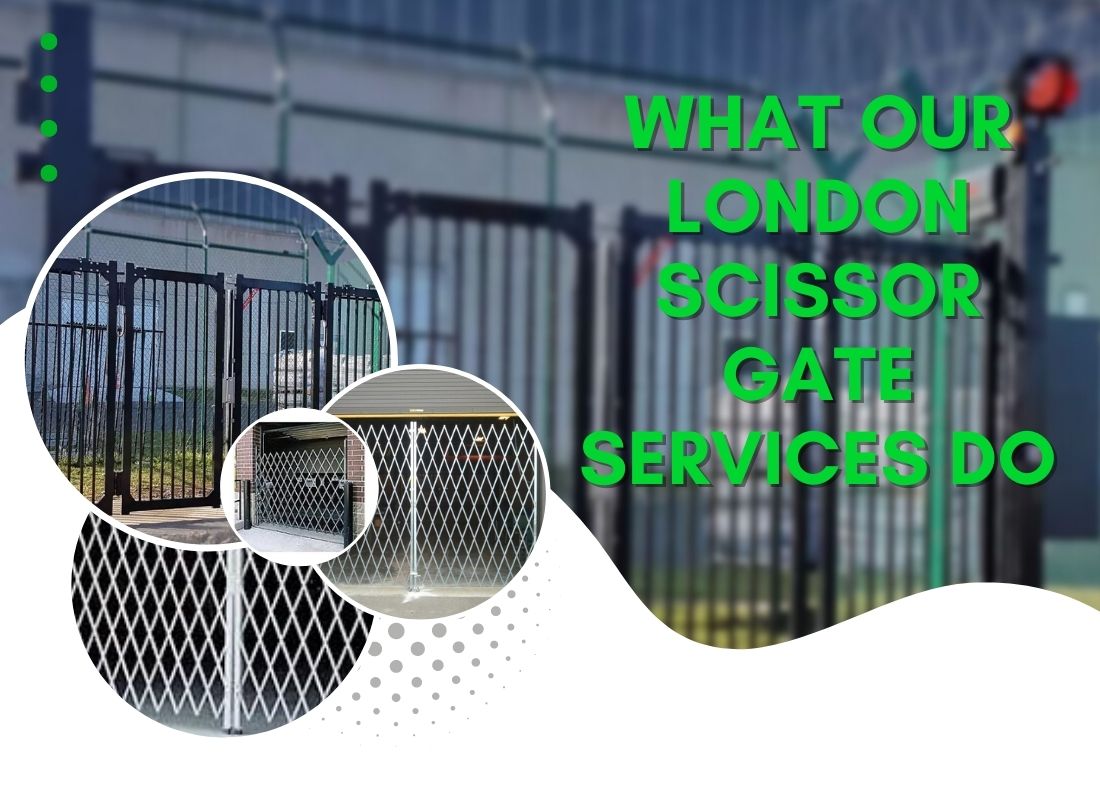 What Our London Scissor Gate Services Do